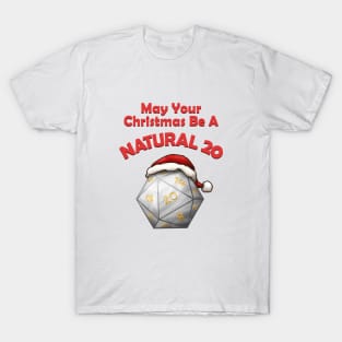 May Your Christmas Be A Natural 20 T-Shirt